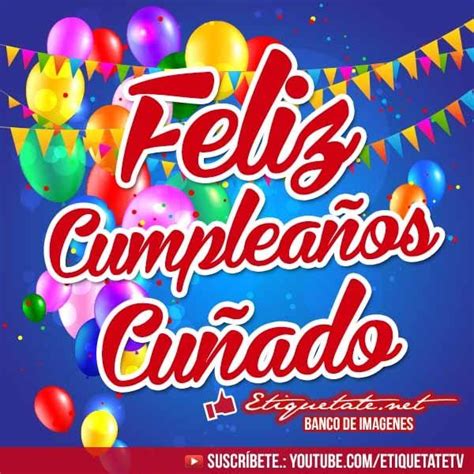 feliz cumpleaños cuñado tarjetas|feliz cumpleanos para imprimir.